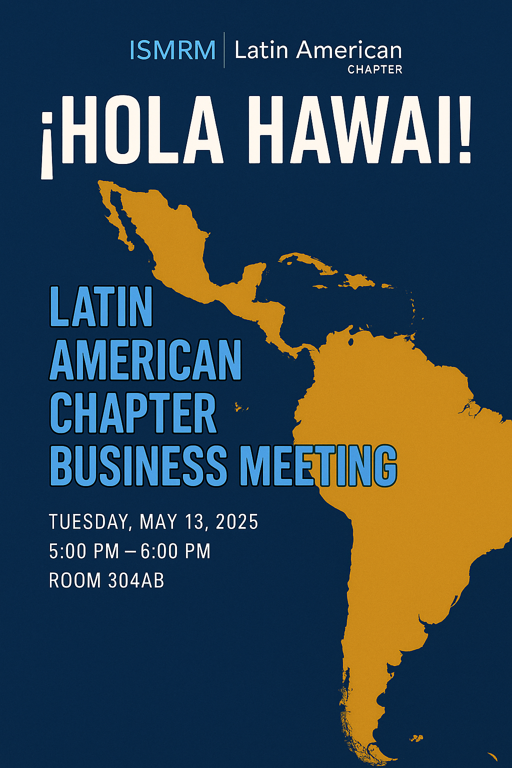 ¡Hola Hawai! Latin American Chapter Business Meeting.